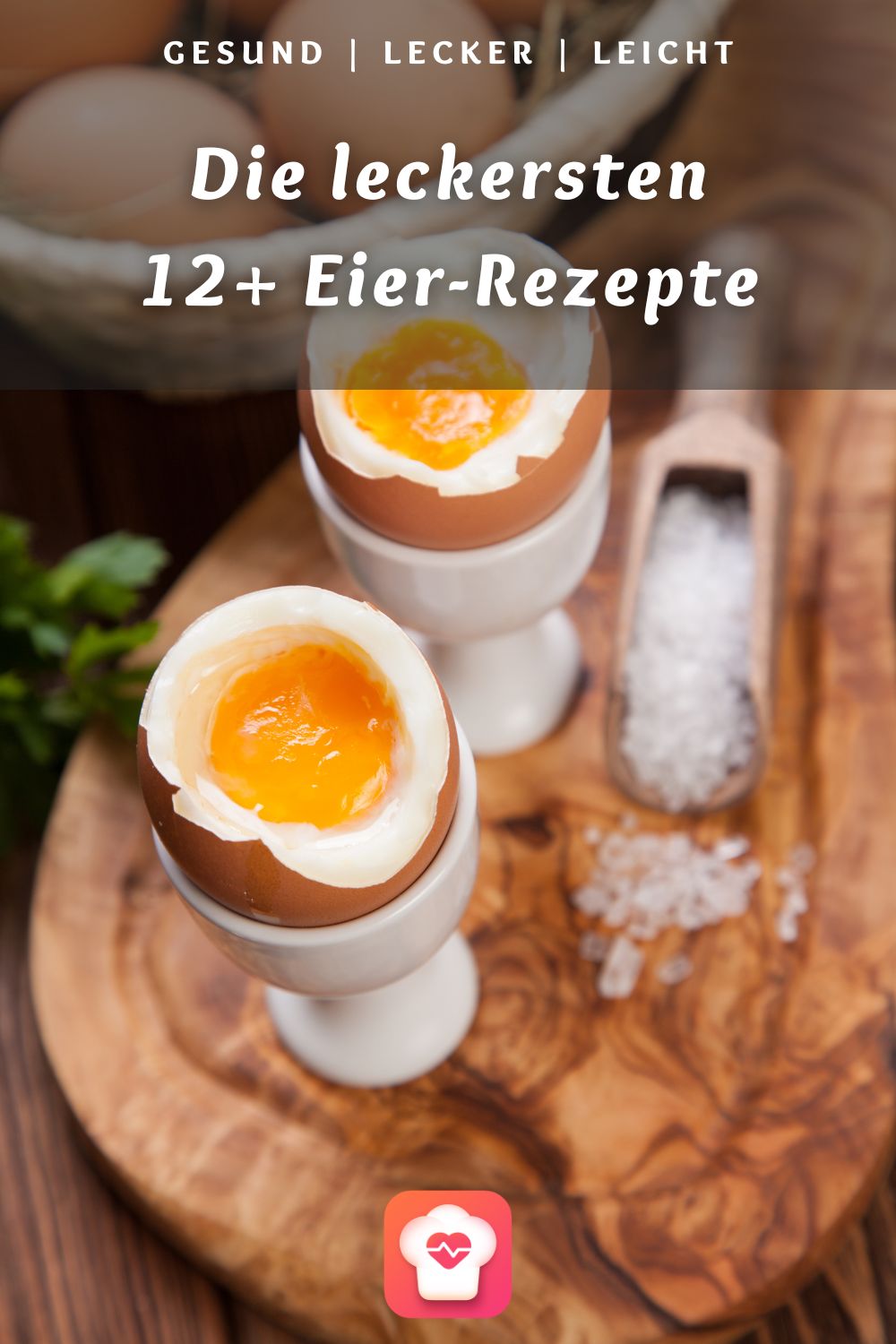12+ Eier-Rezepte - die volle Ladung Protein 