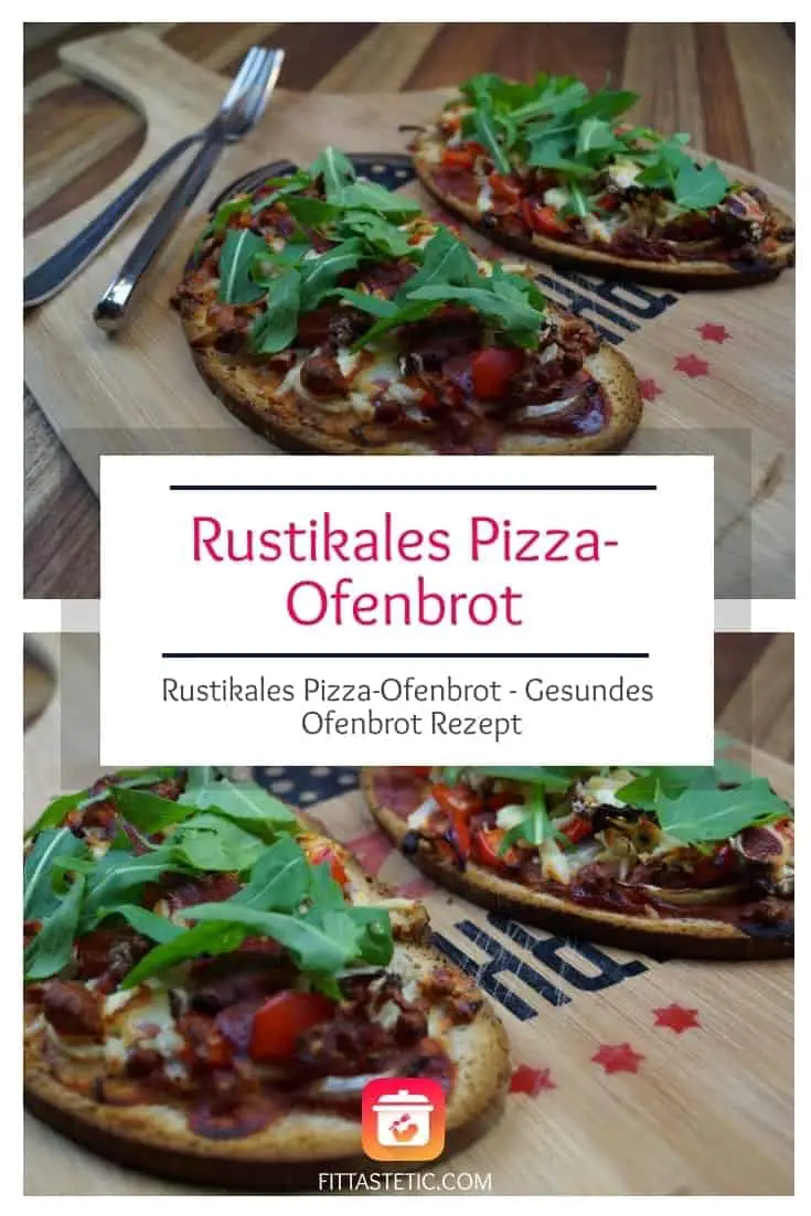 Rustikales Pizza-Ofenbrot - Gesundes Ofenbrot Rezept