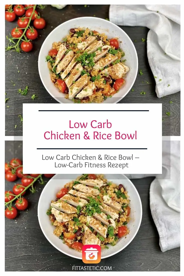 Low-Carb Chicken & Rice Bowl - Low-Carb Fitness Rezept