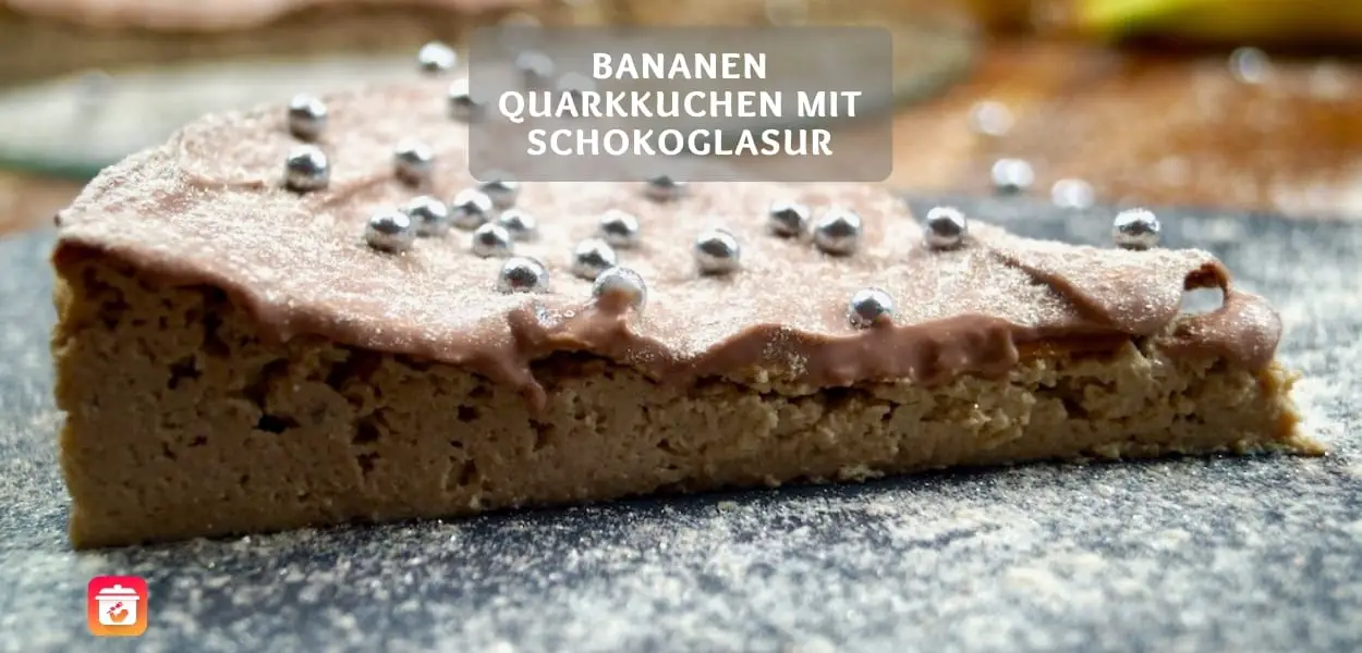 Bananen Quarkkuchen mit Schokoglasur - Protein Käsekuchen Rezept