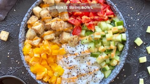 Bunte Sushi-Bowl - Gesunde Bowl mit Sushi Reis