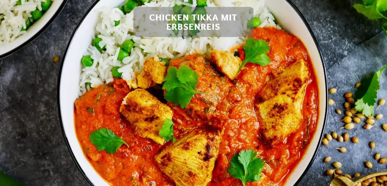 Chicken Tikka mit Reis – Indischer Klassiker mit Hähnchen