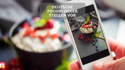 Deutsche Foodblogger stellen vor