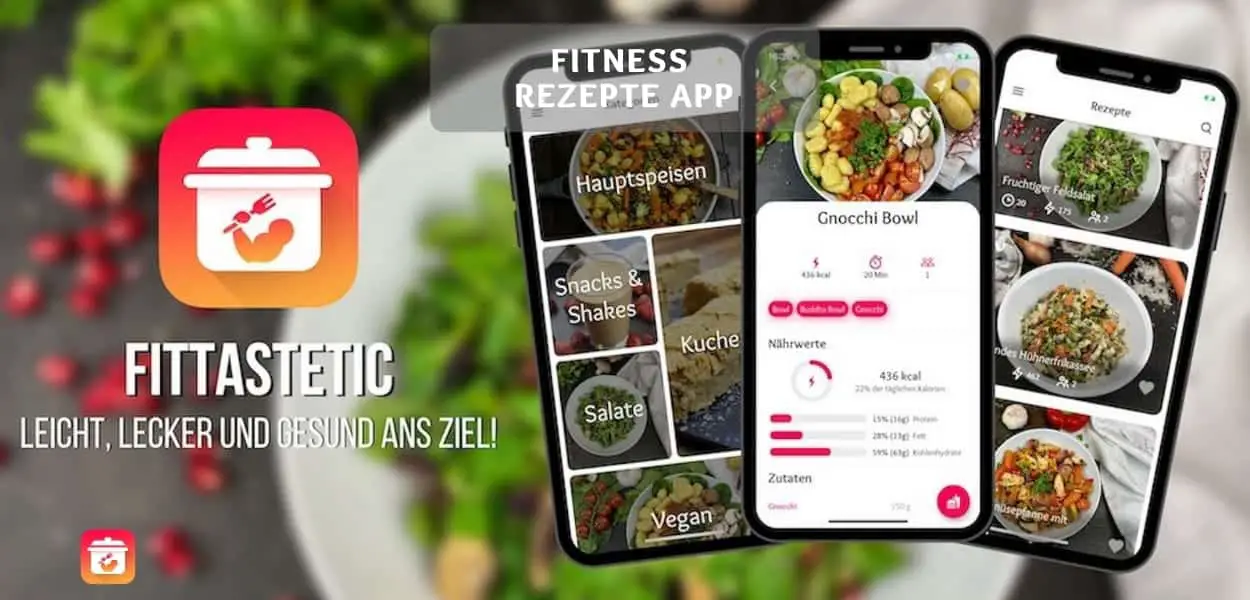 Fitness Rezepte App – Leicht und lecker gesund Essen!