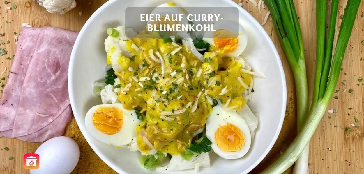 Eier auf Curry-Blumenkohl einfaches und gesundes Blumenkohl Rezept