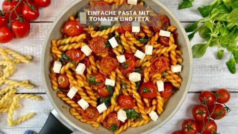 Pasta mit Tomaten und Feta - Pasta Rezept für die Familie