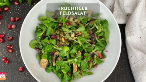 Fruchtiger Feldsalat – Gesund und leichtes Salat Rezept