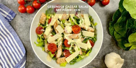 Gesunder Caesar Salad mit Hähnchen – Schnell & einfach