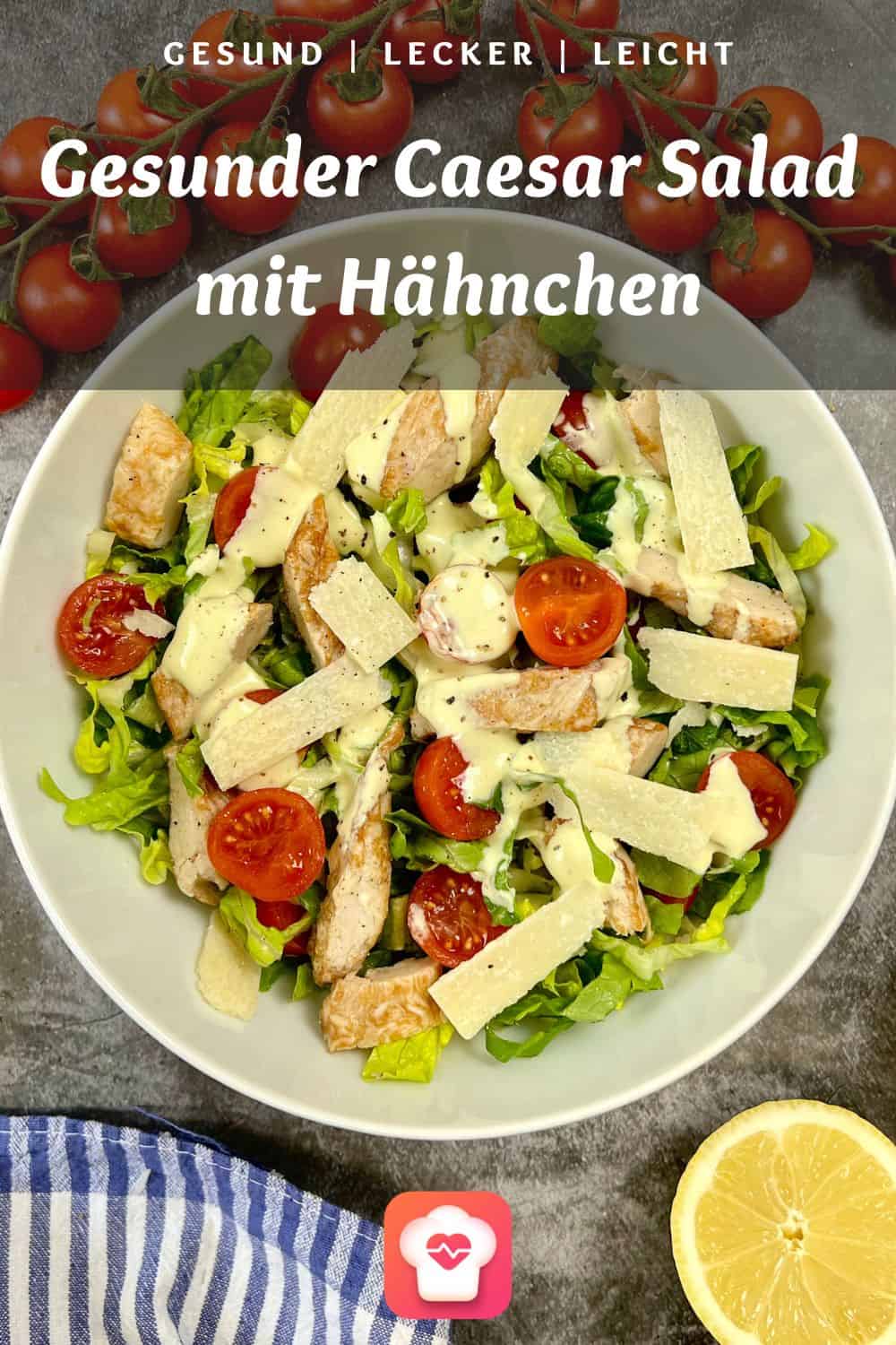 Gesunder Caesar Salad mit Hähnchen - Schnell & einfach