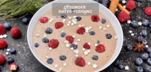 Gesunder Hafer-Pudding – Gesunde Pudding-Oats der Superlative!