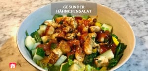Gesunder Hähnchensalat – Fitness Salat Rezept
