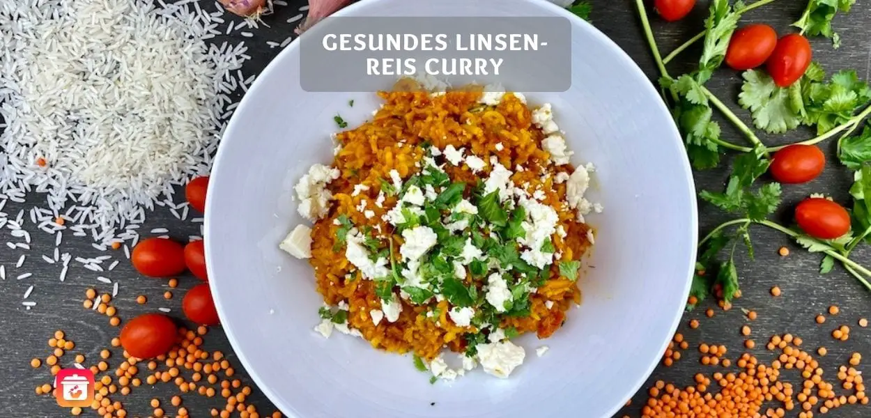 Gesundes Linsen-Reis Curry – Einfaches rote Linsen Rezept
