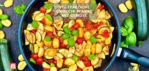 Gnocchi-Pfanne mit Gemüse - Vegetarisches Gnocchi Rezept