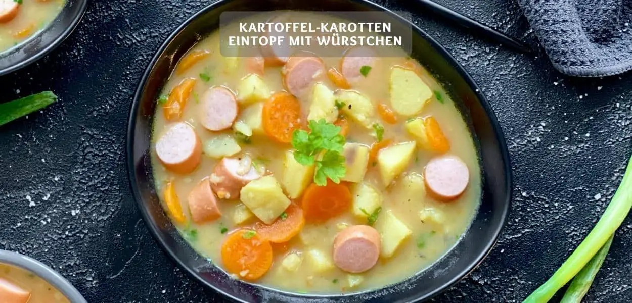Kartoffel-Karotten Eintopf mit Würstchen – Deutsche Hausmannskost