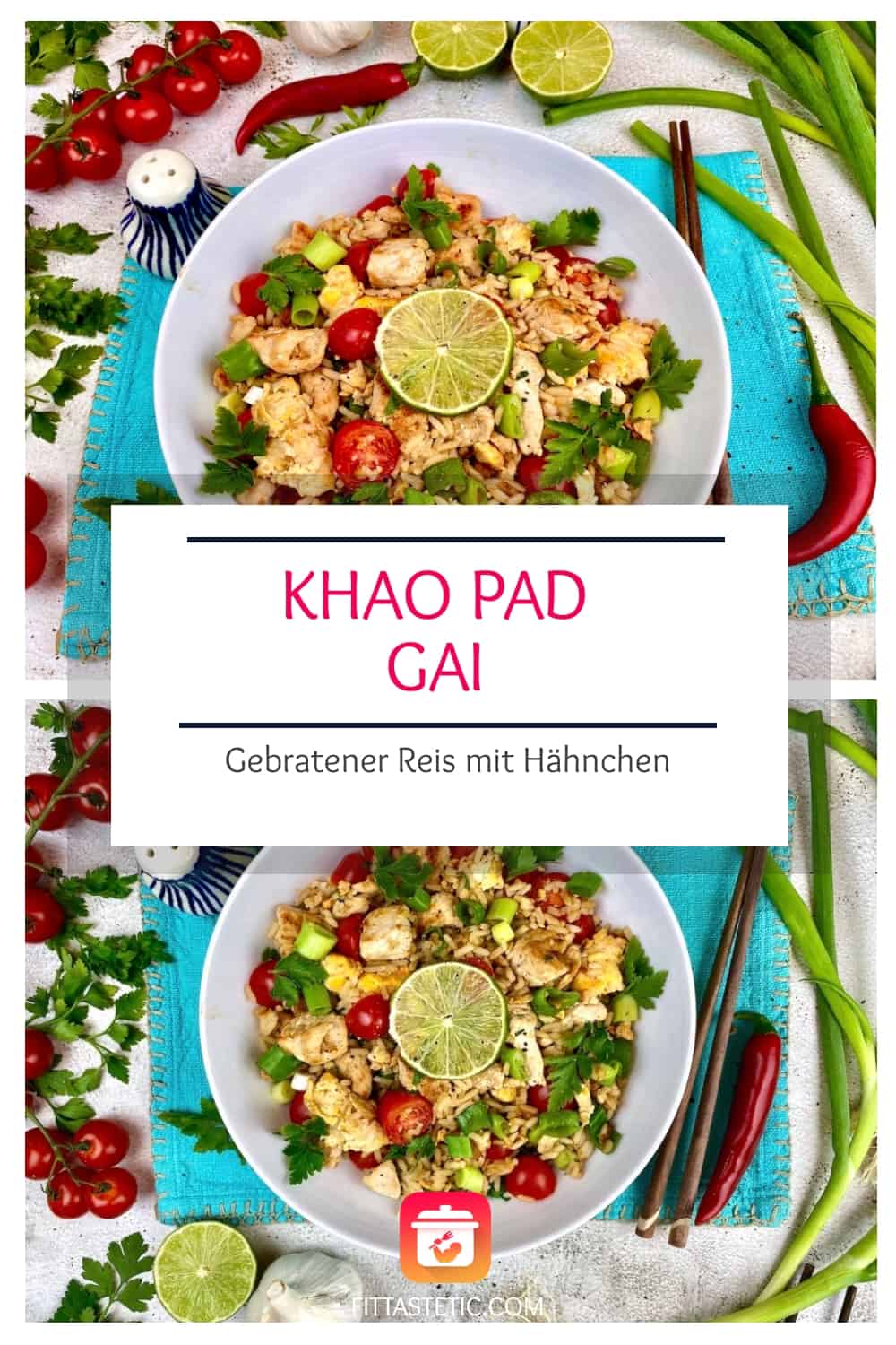 Khao Pad Gai - Gebratener Reis mit Hähnchen