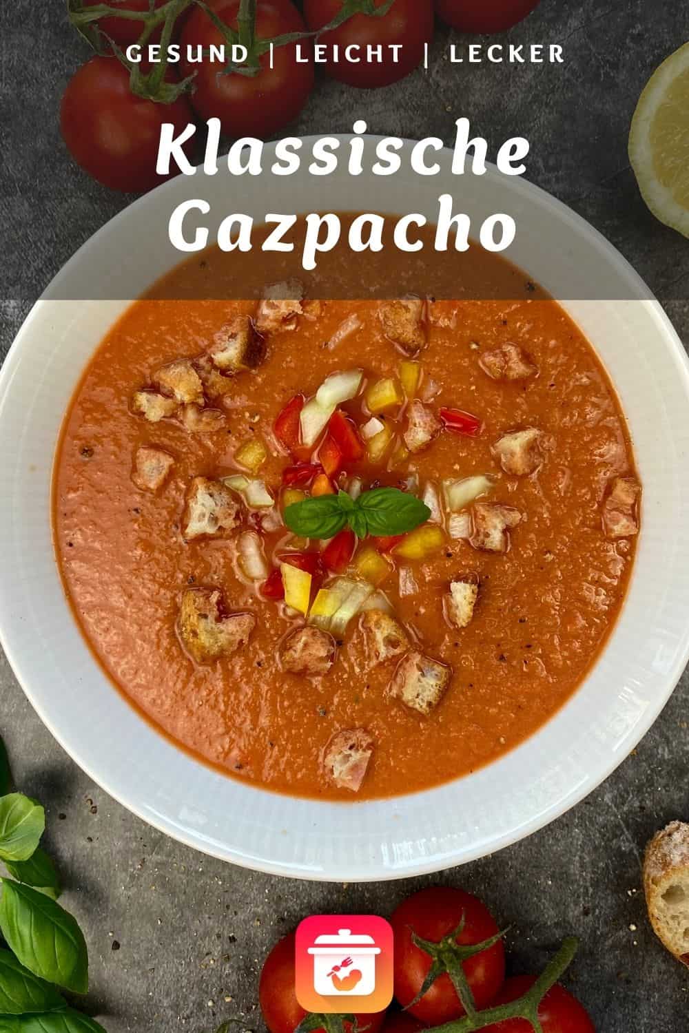 Gazpacho Andaluz - Kalte spanische Tomatensuppe