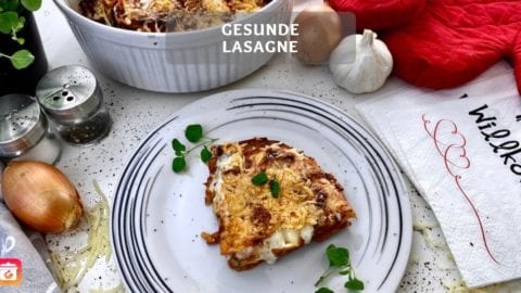 Gesunde Lasagne - Leicht und schnelles Lasagne Rezept