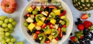 Schneller Obstsalat – Tropischer Früchte-Mix