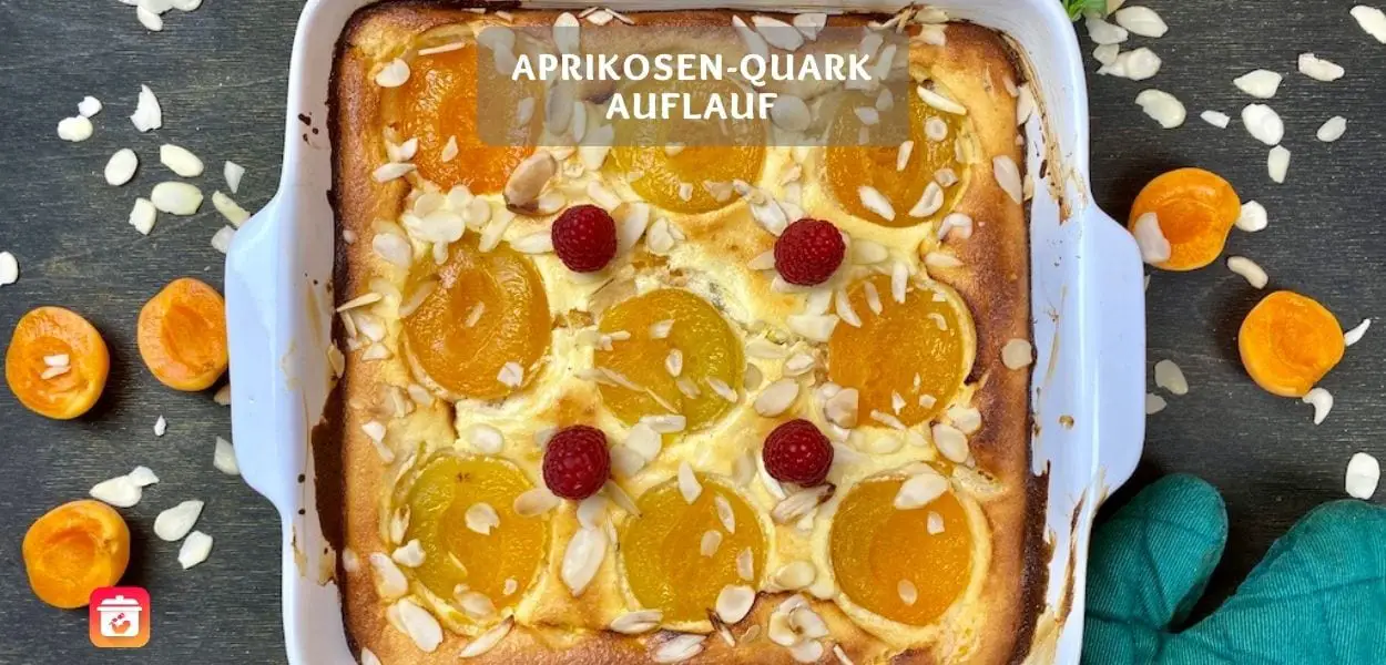 Aprikosen-Quark Auflauf – Gesunder Quarkauflauf