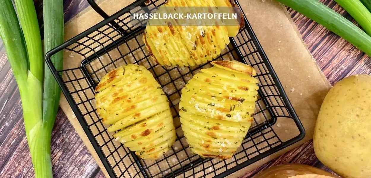 Hasselback-Kartoffeln – Schnell und leckere Ofen-Kartoffeln