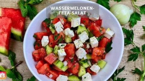 Wassermelonen-Feta-Salat - Sommersalat mit Melone