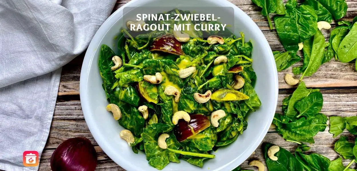 Spinat-Zwiebel-Ragout mit Curry  – Gesundes Spinat Rezept