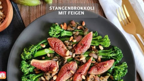 Stangenbrokkoli mit gebackenen Feigen - Veganes Lunch Rezept