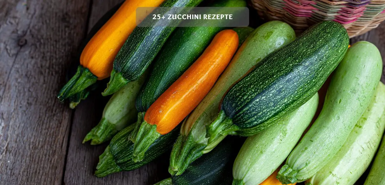25+ Zucchini Rezepte – Kalorienarm und Vitaminreich