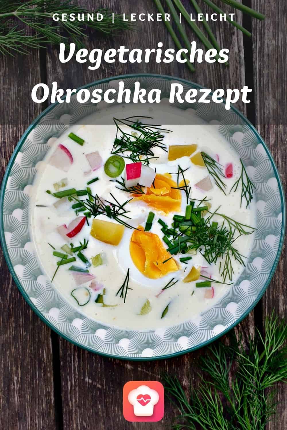 Vegetarisches Okroschka Rezept - Kalte russische Suppe