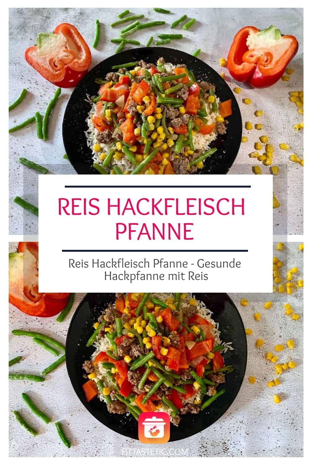 Reis-Hackfleisch-Pfanne - Gesunde Hackpfanne mit Reis