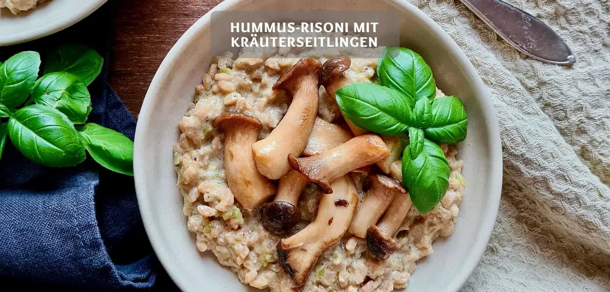Hummus-Risoni mit Kräuterseitlingen – Leichtes Risoni Rezept